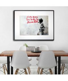Plakat Banksy na ścianę - Never too young to dream big